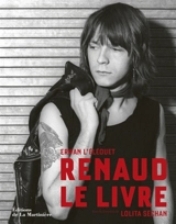 Renaud : le livre - Erwan L'Eléouet
