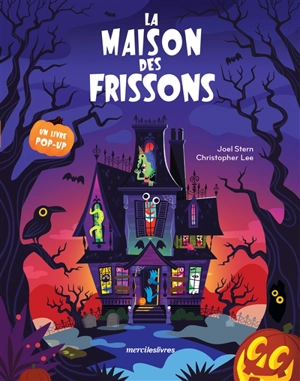 La maison des frissons - Joel Stern