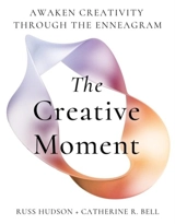 The Creative Moment - Russ Hudson