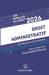 Droit administratif : méthodologie & sujets corrigés : 2026