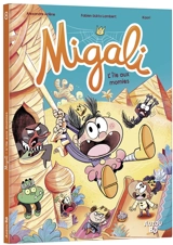 Migali. Vol. 8. L'île aux momies - Alexandre Arlène