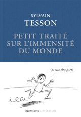 Petit traité sur l'immensité du monde - Sylvain Tesson