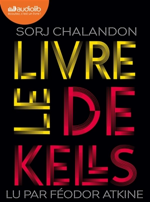 Le livre de Kells - Sorj Chalandon