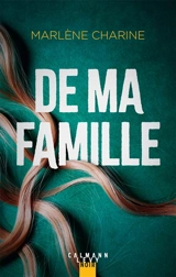 De ma famille - Marlène Charine