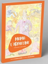 Mama L'orpheline : Collection Les contes de Mathys - Clémentine Castel-Ndzié