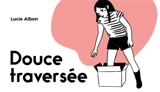 Douce traversée - Lucie Albon
