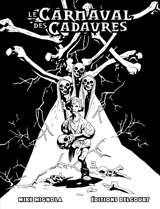 Le carnaval des cadavres : & autres contes étranges de contrées inconnues - Mike Mignola