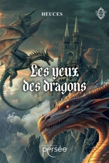 Les yeux des dragons - Heuces