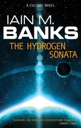 The Hydrogen Sonata - Banks, Iain M.
