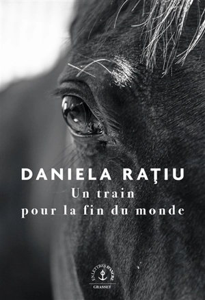 Un train pour la fin du monde - Daniela Ratiu