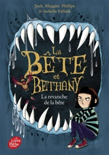 La bête et Bethany. Vol. 2. La revanche de la bête - Jack Meggitt-Phillips