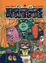 Le grand concours des vilains pourris - Swann Meralli