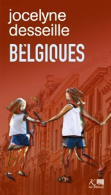 Belgiques - Jocelyne Deseille