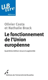 Le fonctionnement de l'Union européenne - Olivier Costa