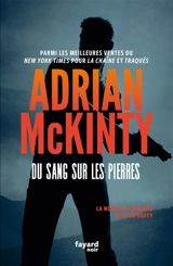 Une enquête de l'inspecteur Sean Duffy. Du sang sur les pierres - Adrian McKinty