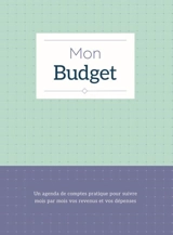 Mon budget : un agenda de comptes pratique pour suivre mois par mois vos revenus et vos dépenses - Zuidnederlandse uitgeverij
