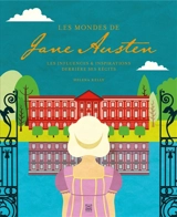 Les mondes de Jane Austen : influences et inspirations derrière ses oeuvres - Helena Kelly