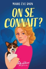 On se connait ? - Marie-Eve Dion