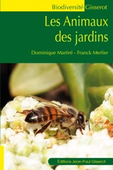 Les animaux des jardins - Dominique Martiré