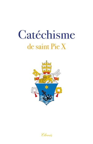 Catéchisme de saint Pie X - Pie 10