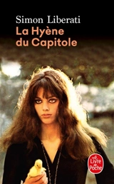 Les démons. Vol. 2. La hyène du Capitole - Simon Liberati