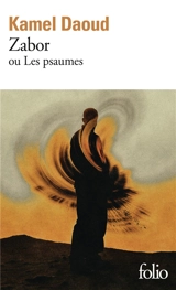 Zabor ou Les psaumes - Kamel Daoud