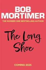 The Long Shoe - Mortimer, Bob