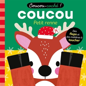 Coucou petit renne - Wendy Kendall