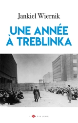 Une année à Treblinka - Jankiel Wiernik
