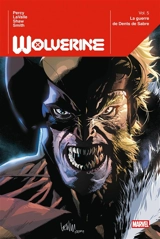 Wolverine. Vol. 5. La guerre de Dents de sabre - Benjamin Percy
