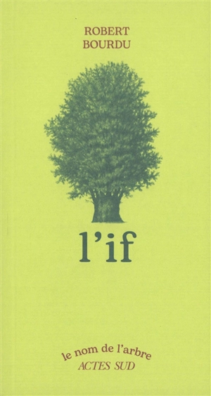 L'if - Robert Bourdu