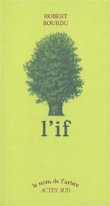 L'if - Robert Bourdu