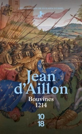 Les aventures de Guilhem d'Ussel. Bouvines, 1214 - Jean d' Aillon