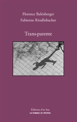 Trans-parente : récit d'une mère face à la transidentité de son enfant - Fabienne Rindlisbacher