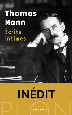 Ecrits intimes - Thomas Mann