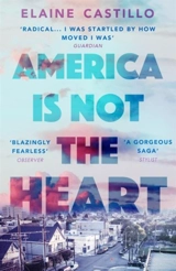 America Is Not the Heart - Castillo, Elaine