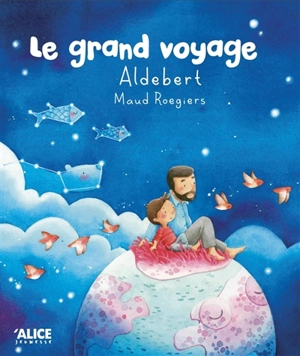 Le grand voyage - Aldebert
