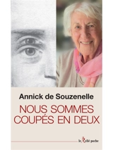 Nous sommes coupés en deux - Annick de Souzenelle