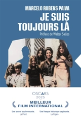 Je suis toujours là - Marcelo Rubens Paiva