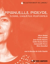 Emmanuelle Pireyre : écrire, enquêter, performer - Emmanuelle Pireyre