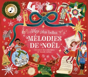 Mes plus belles mélodies de Noël : découvre des musiques du monde entier - Mary Richards