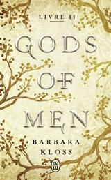Gods of men. Vol. 2 - Barbara Kloss