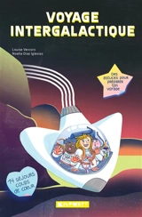 Voyage intergalactique : des astuces pour préparer ton voyage : 14 séjours coups de coeur - Louise Vercors