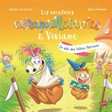 Les aventures extrapailletantes de Viviane. Le défi des lutins farceurs - Séverine de La Croix
