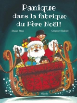 Panique dans la fabrique du Père Noël ! - Shakti Staal