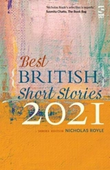 Best British Short Stories 2021 - Royle, Nicholas