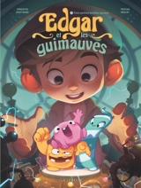 Edgar et les guimauves. Vol. 1. Trois petites bombes sucrées - Tristan Roulot