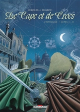 De cape et de crocs : l'intégrale. Vol. 1-2 - Alain Ayroles