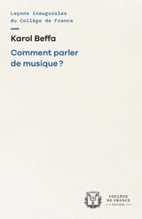 Comment parler de musique ? - Karol Beffa