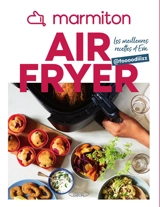 Marmiton airfryer : les meilleures recettes d'Eva @foooodiiizz - Marmiton.org